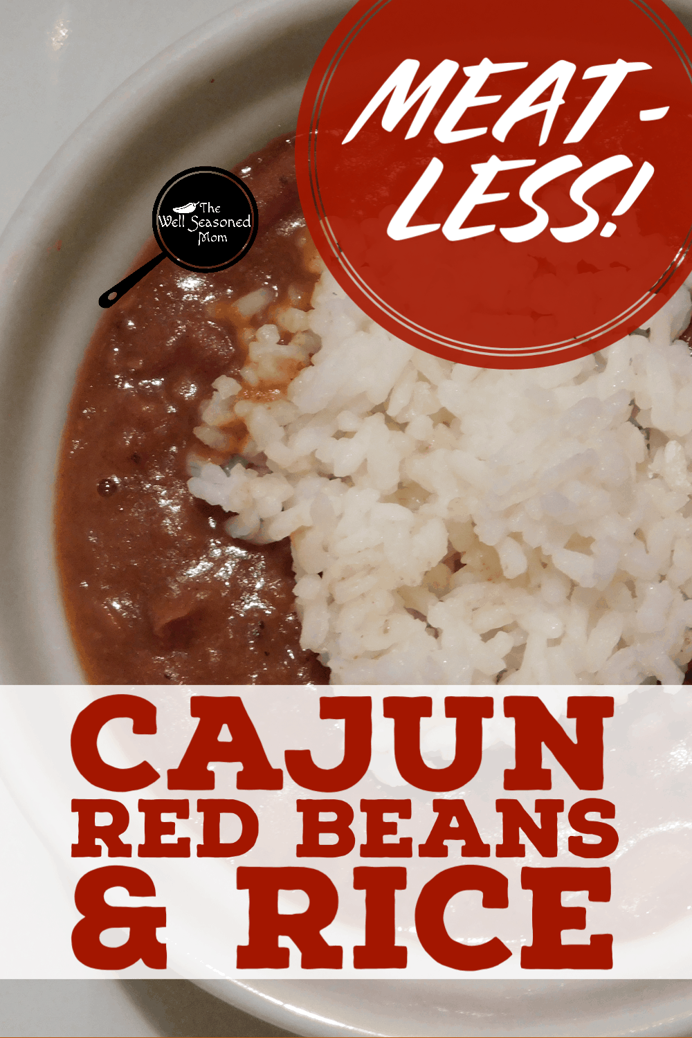 Cajun Red Beans and Rice - The Well Seasoned Mom