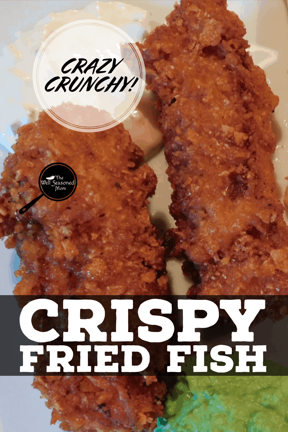 Crispy Fried Fish - Review - The Well Seasoned Mom