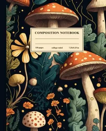 Composition Notebook College Ruled: Vintage Fungi Botanical Illustration Composition Book | Cute Mushroom Aesthetic Journal for School, College, Office or Work